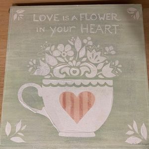Love is a flower in your heart decor